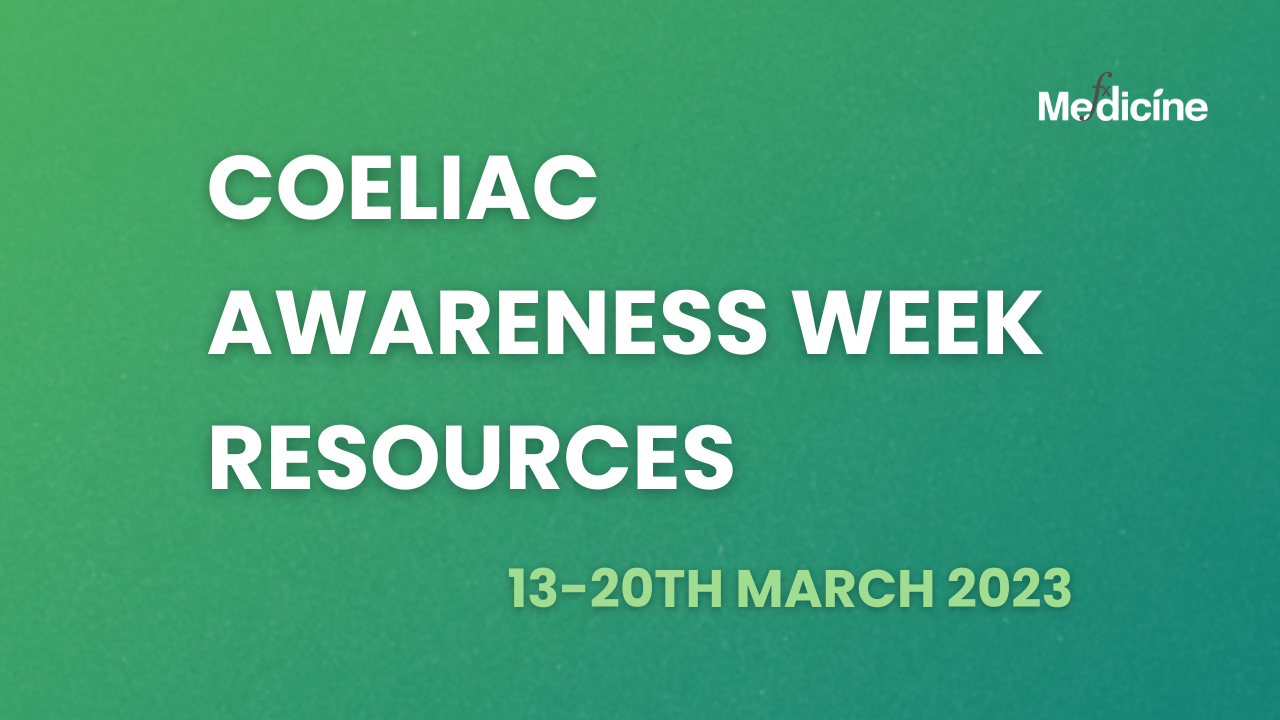 Coeliac Awareness Week Resources FX Medicine